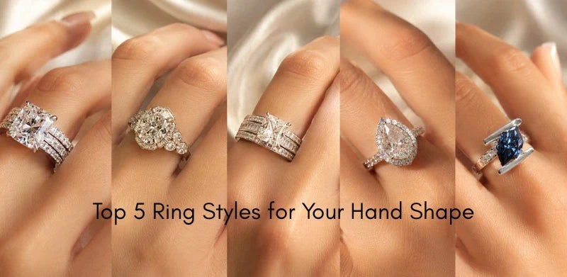 Top 5 Ring Style Four Your Hand Shape